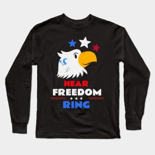 Hear Freedom Ring | 4th of July | Cochlear Implant Long Sleeve T-Shirt